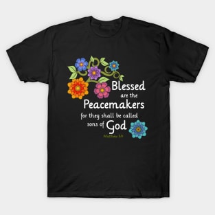 Blessed are the Peacemakers T-Shirt